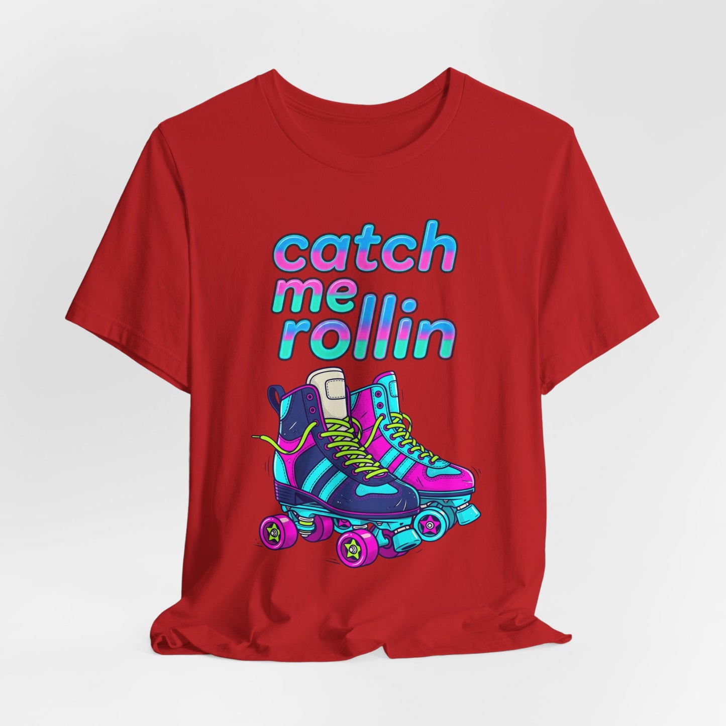 Catch Me Rollin' Tee — Casual Graphic T-Shirt