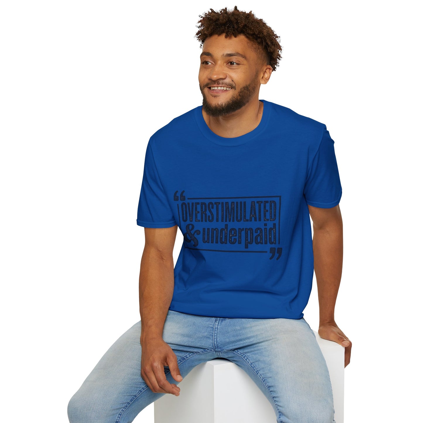 Overstimulated & Underpaid T-Shirt — Burnout Humor Graphic Tee