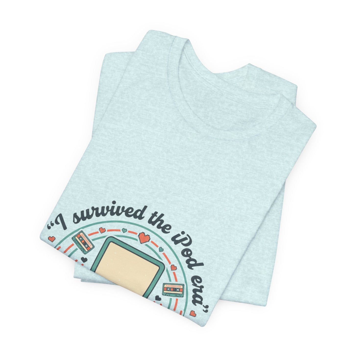 I Survived the iPod Era T-Shirt — Retro 2000s Nostalgia Tee