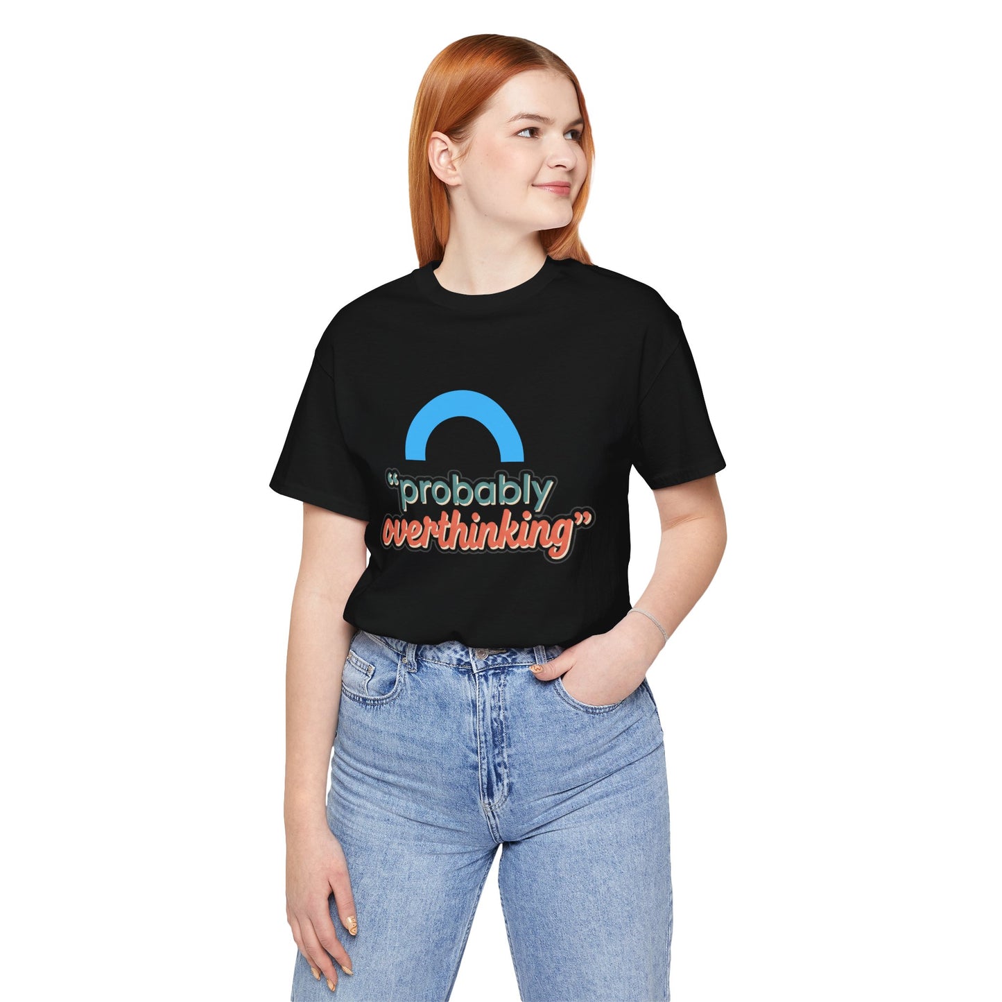 Probably Overthinking Tee