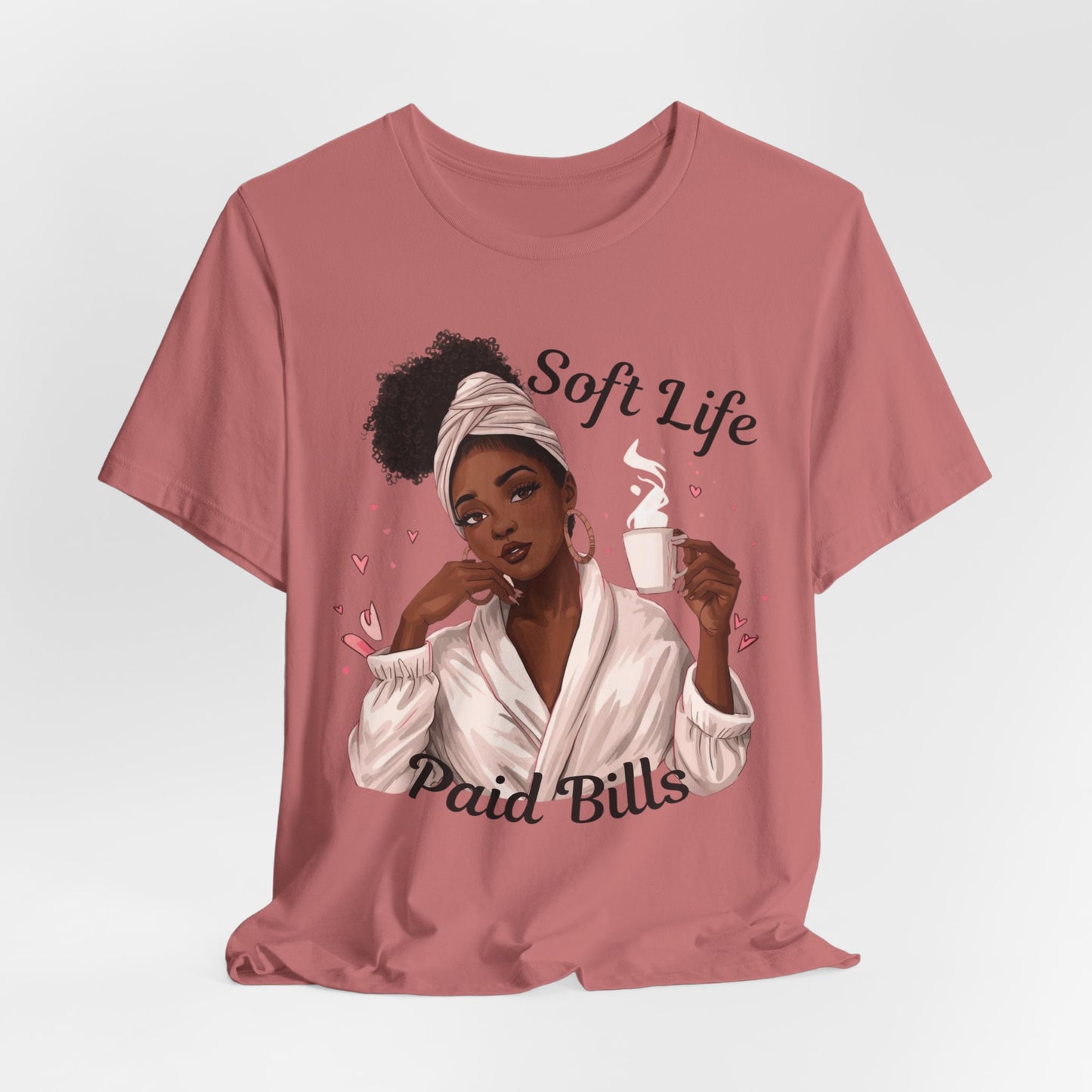 Soft Life Paid Bills Tee | Funny Financial Shirt, Casual Graphic Tee