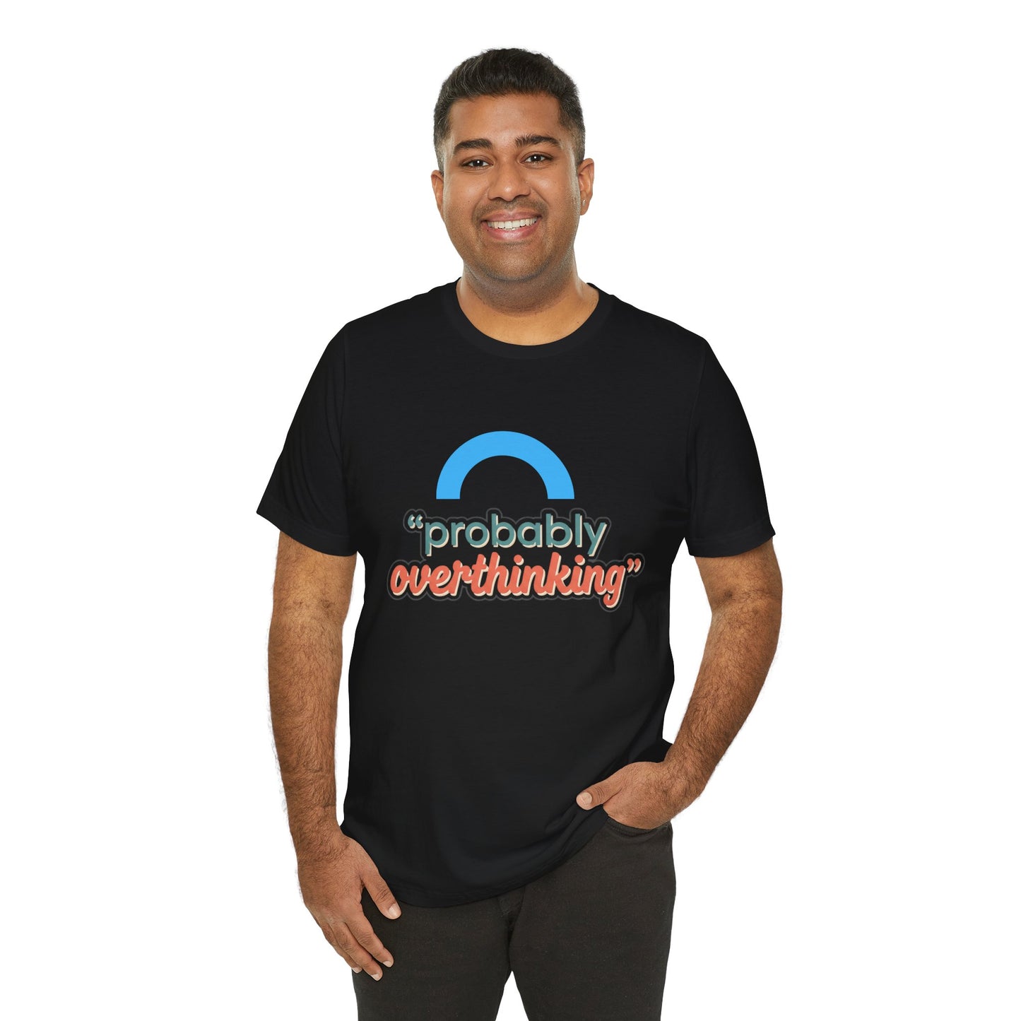 Probably Overthinking Tee