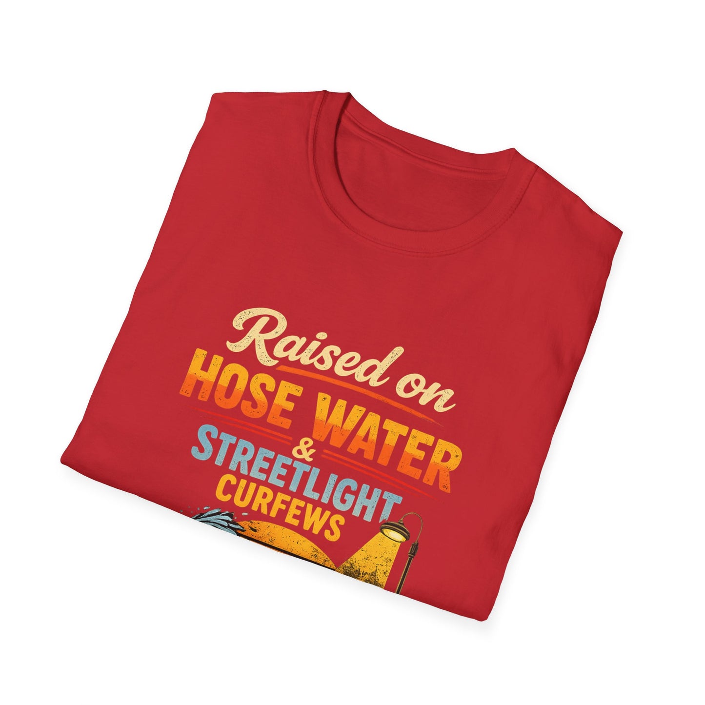 Raised on Hose Water T-Shirt