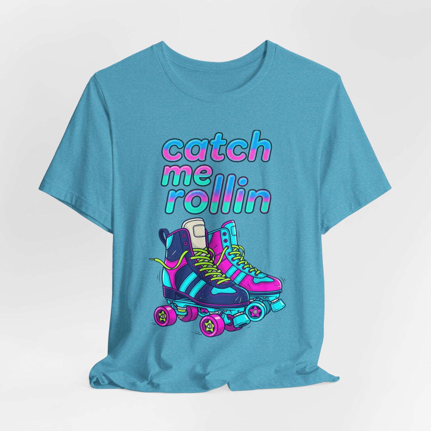 Catch Me Rollin' Tee — Casual Graphic T-Shirt