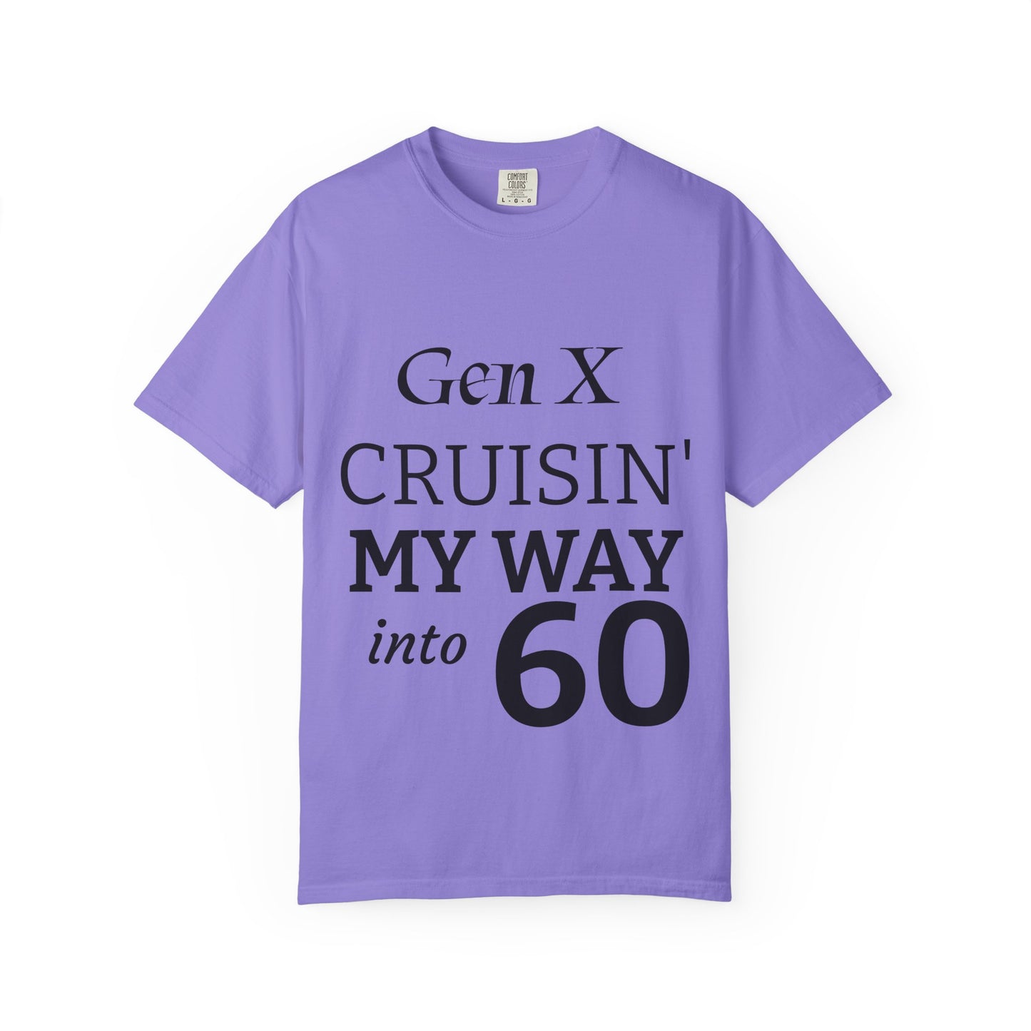 Gen X Cruisin' My Way Into T-Shirt — Retro 70s-80s Vintage Cruise Tee