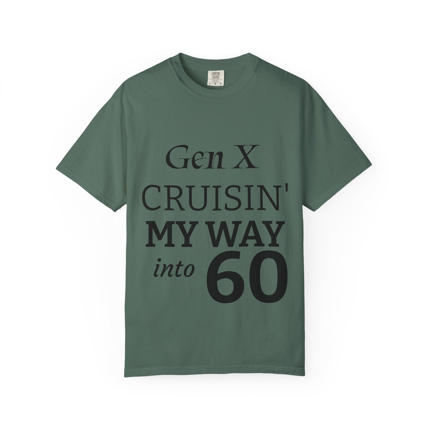 Gen X Cruisin' My Way Into T-Shirt — Retro 70s-80s Vintage Cruise Tee