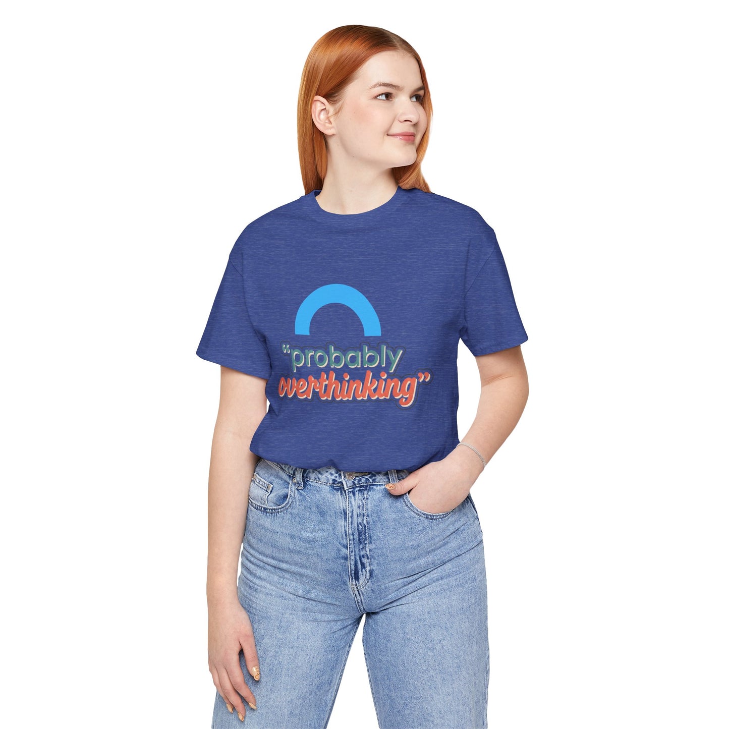 Probably Overthinking Tee