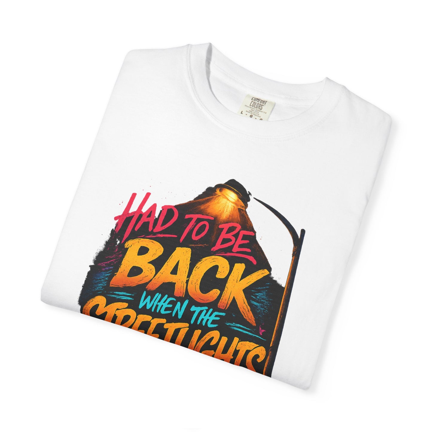 T-Shirt — "Had To Be Back When The Streetlights Came On" Vintage Nightscape Graphic Tee