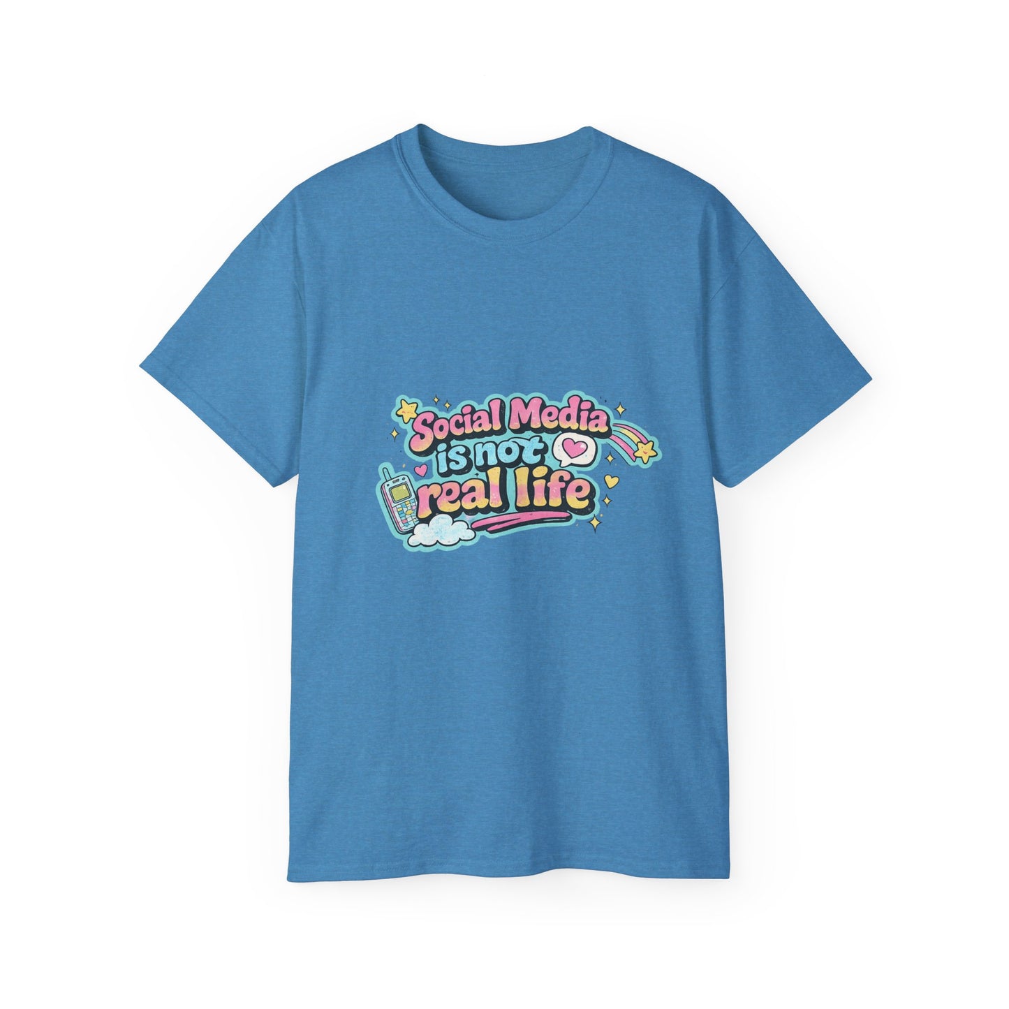 Social Media Is Not Real Life Tee