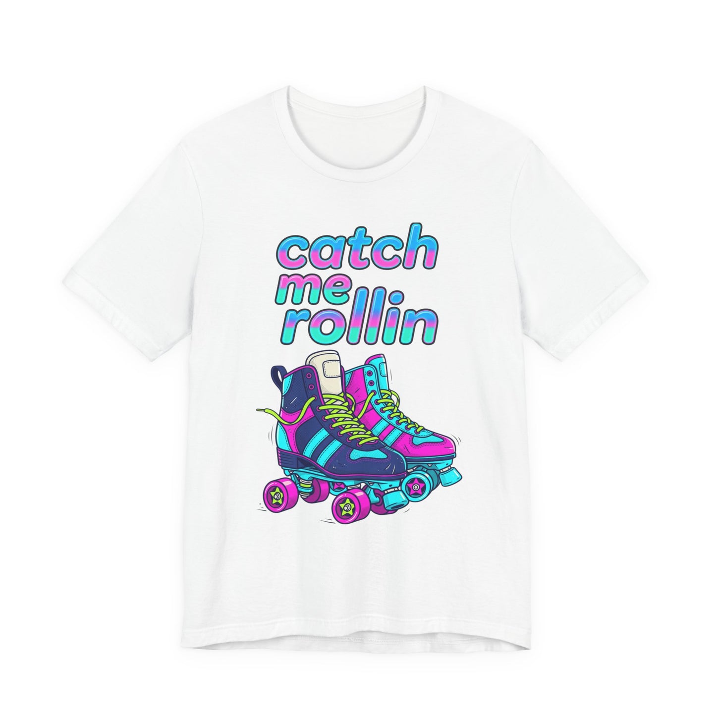 Catch Me Rollin' Tee — Casual Graphic T-Shirt