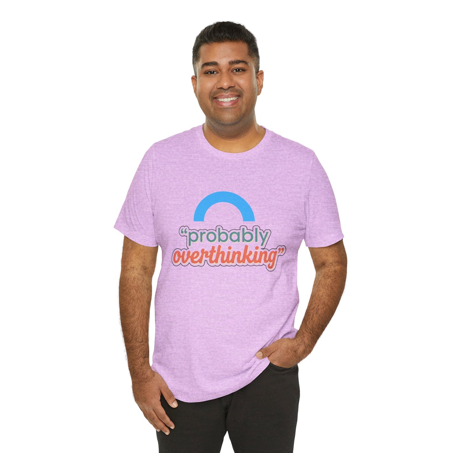 Probably Overthinking Tee