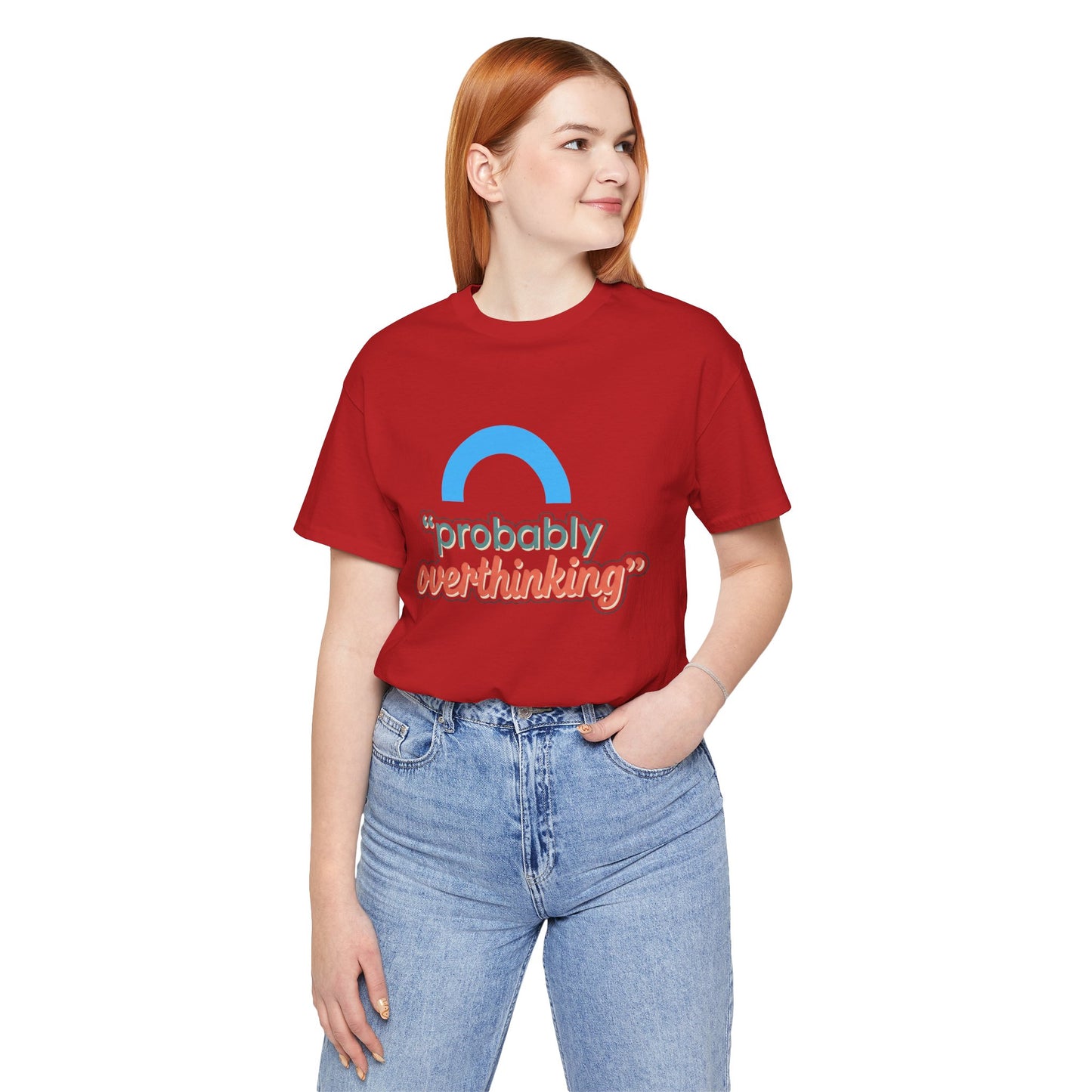 Probably Overthinking Tee
