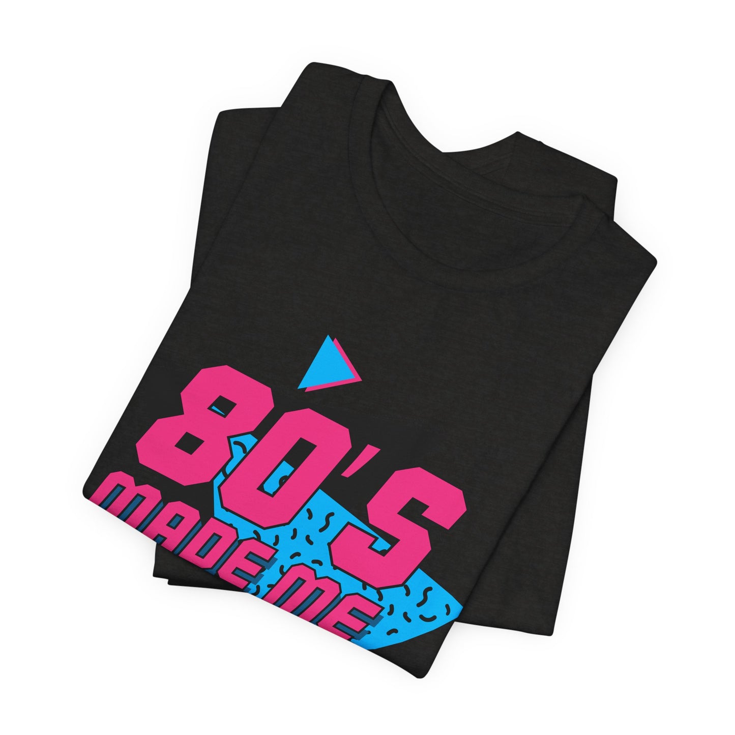 80s Made Me Tee Retro Neon Statement