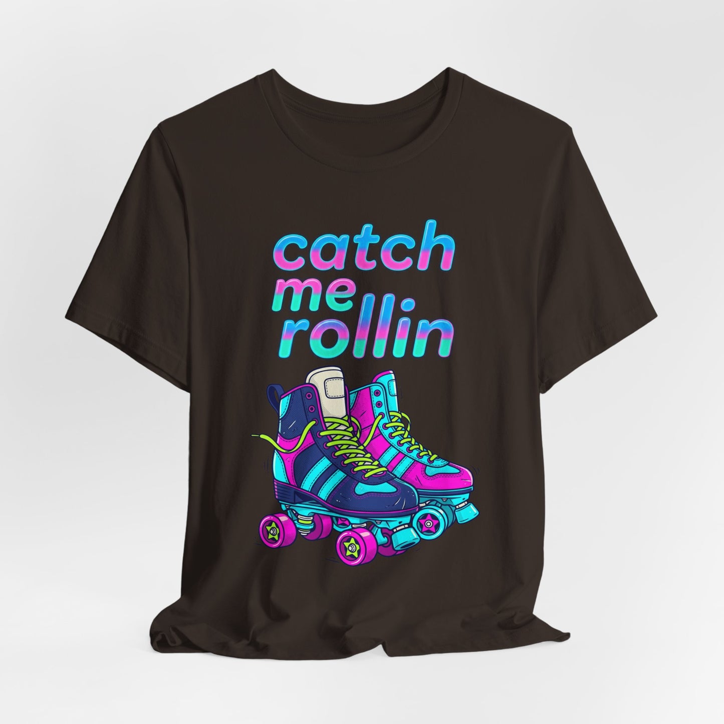 Catch Me Rollin' Tee — Casual Graphic T-Shirt