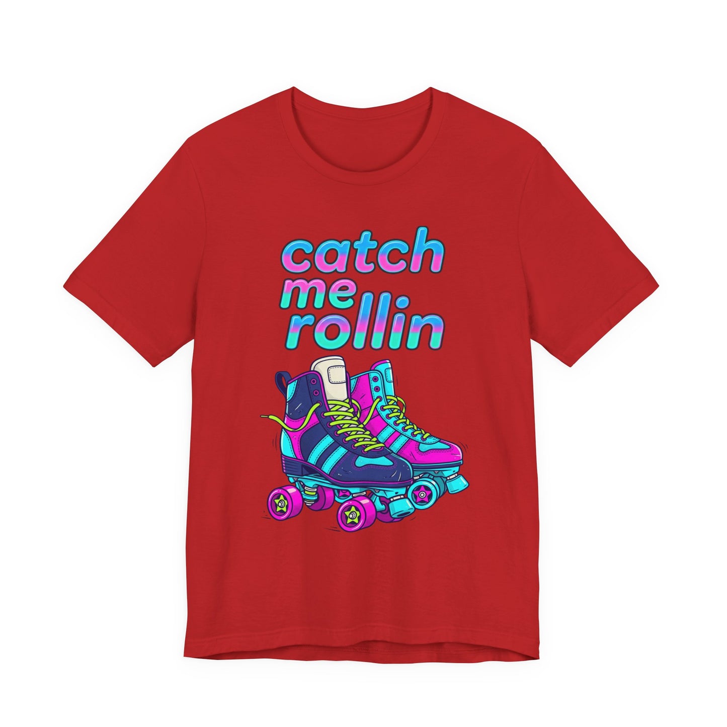 Catch Me Rollin' Tee — Casual Graphic T-Shirt
