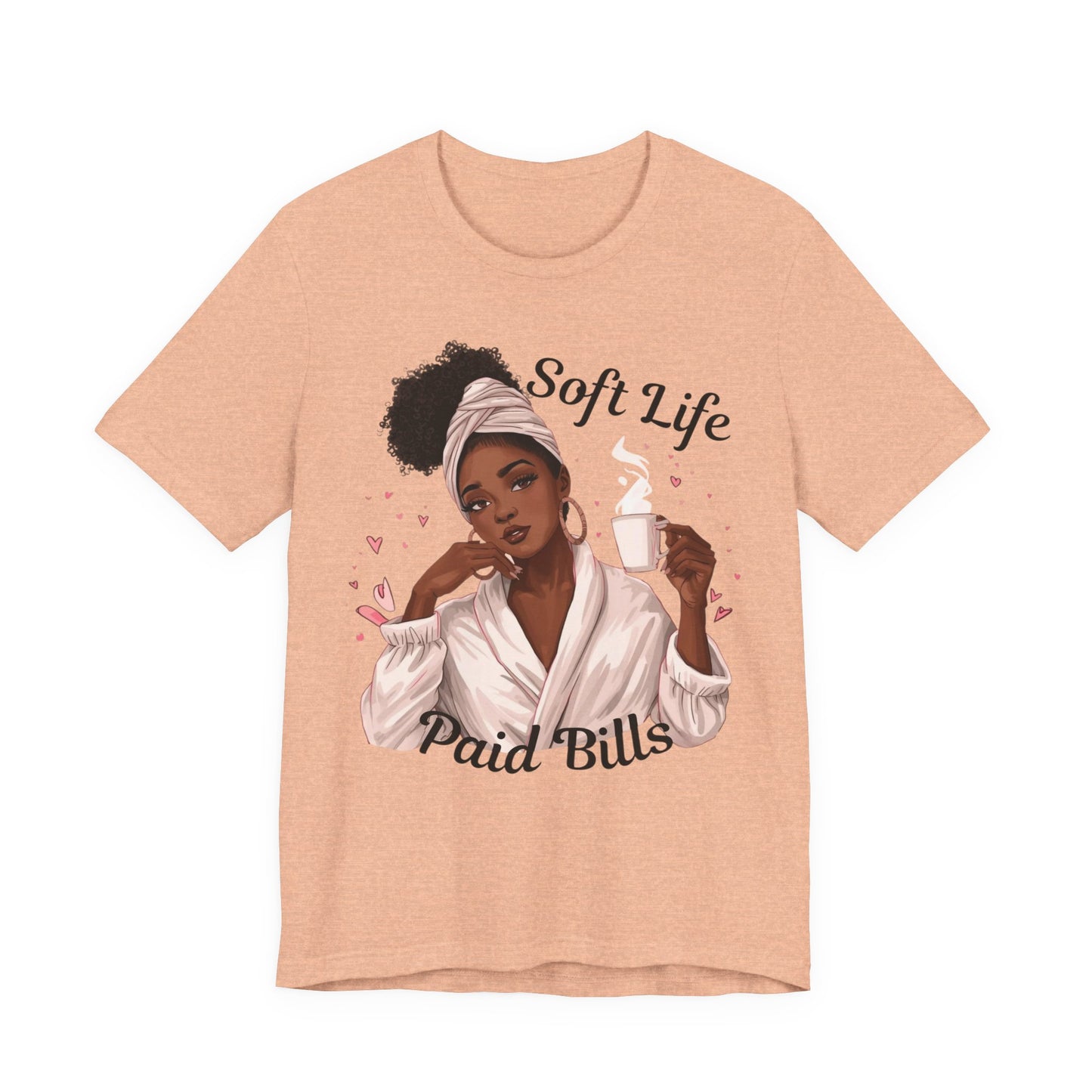 Soft Life Paid Bills Tee | Funny Financial Shirt, Casual Graphic Tee