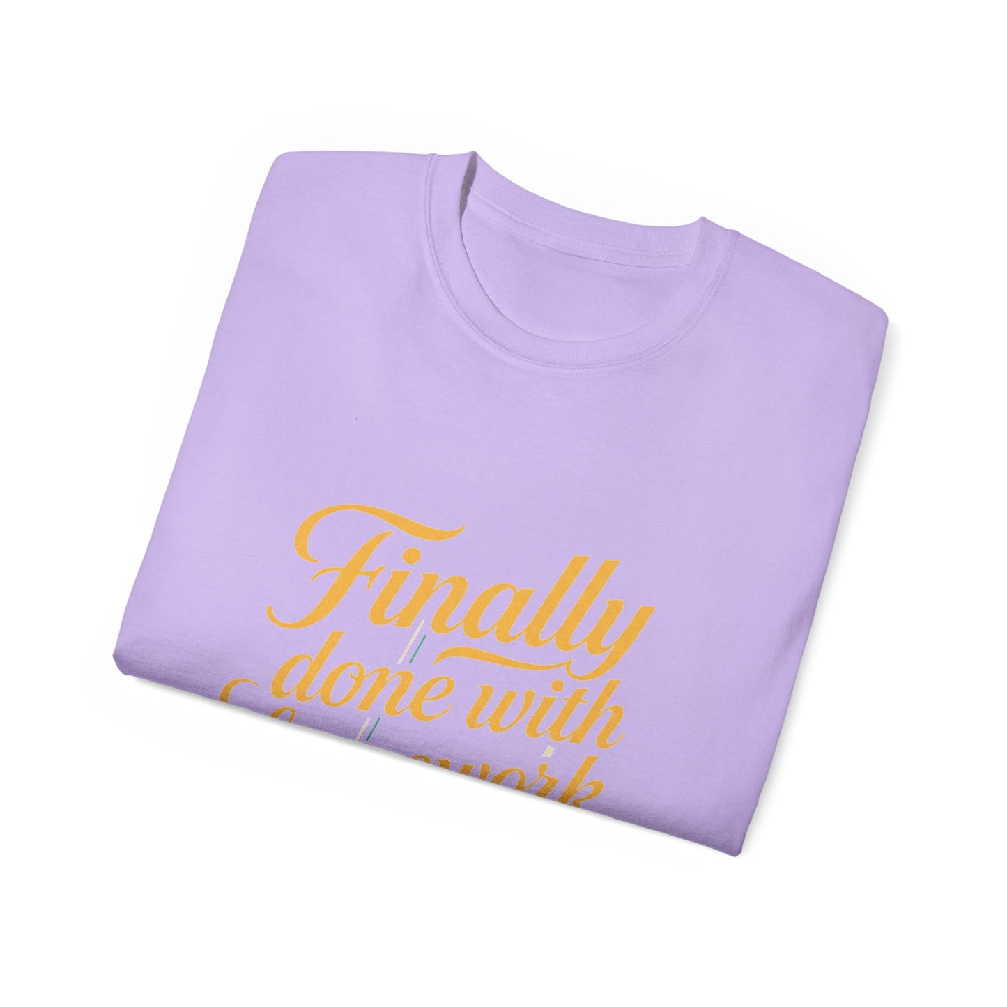 Finally Done With Homework Tee
