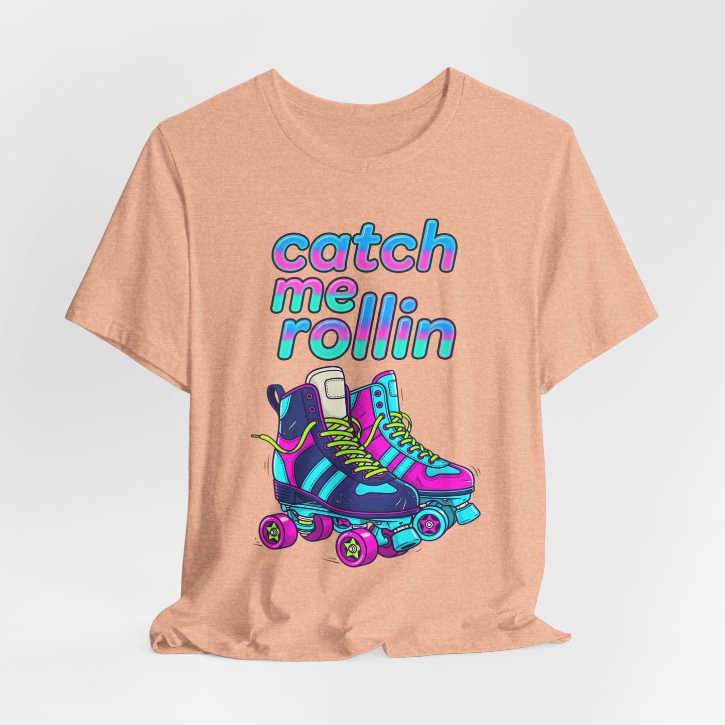 Catch Me Rollin' Tee — Casual Graphic T-Shirt