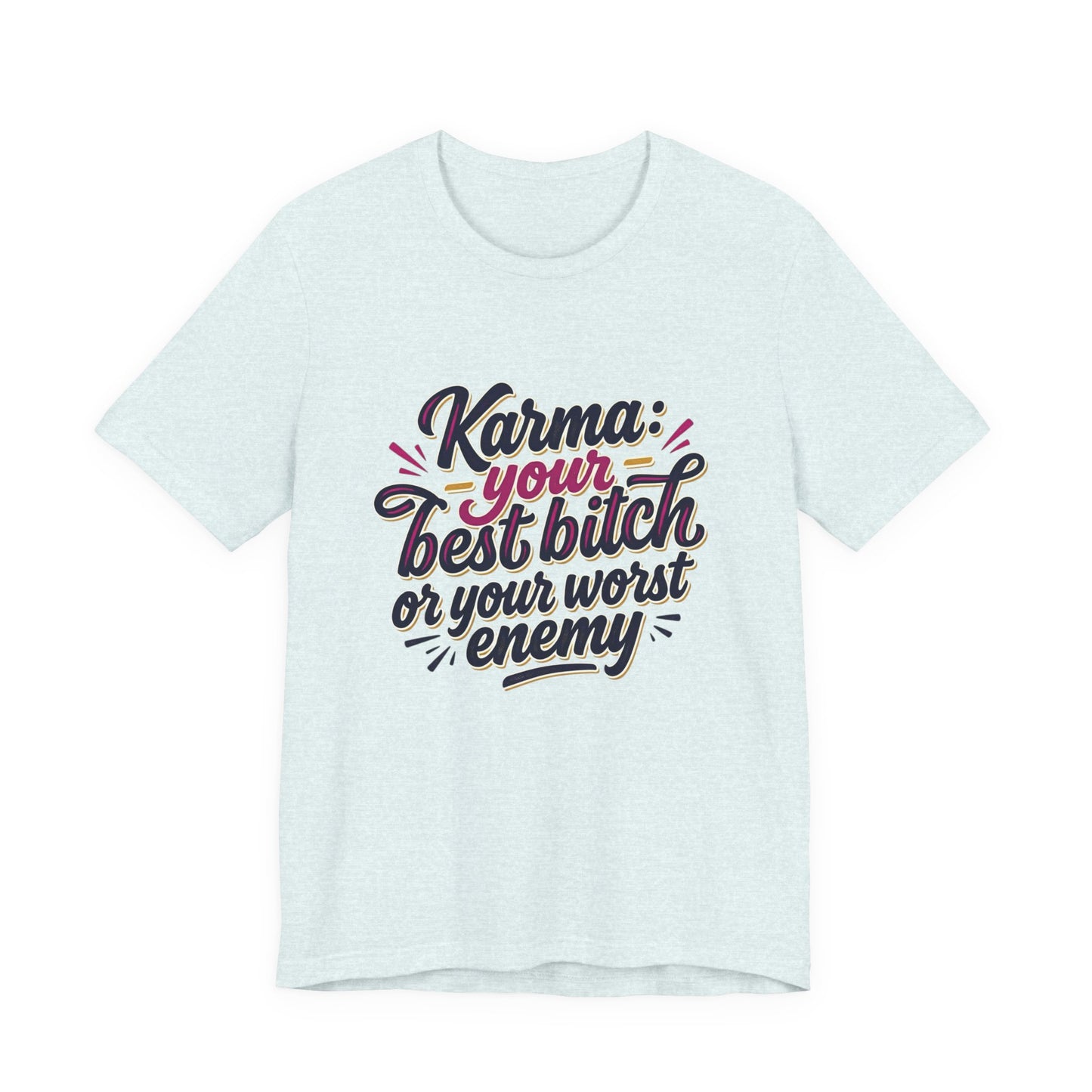 Karma Statement Tee