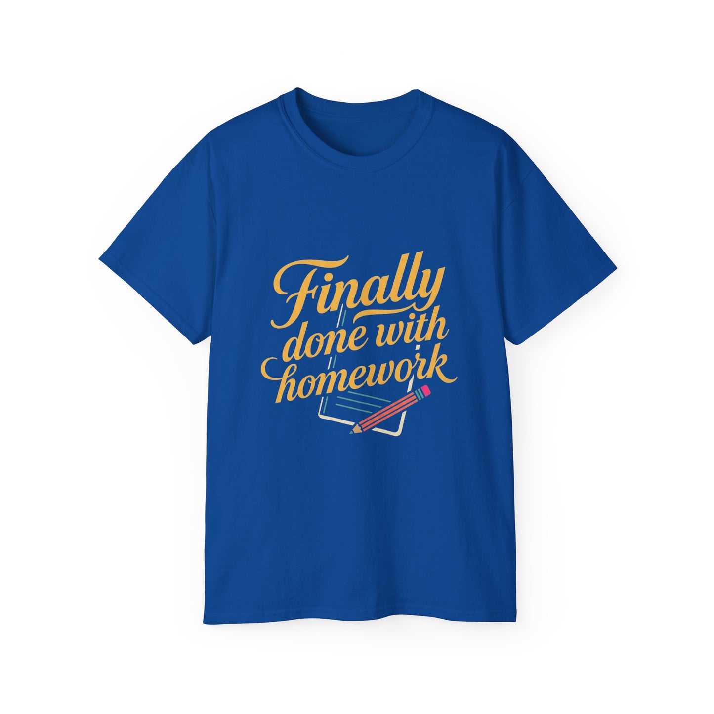 Finally Done With Homework Tee