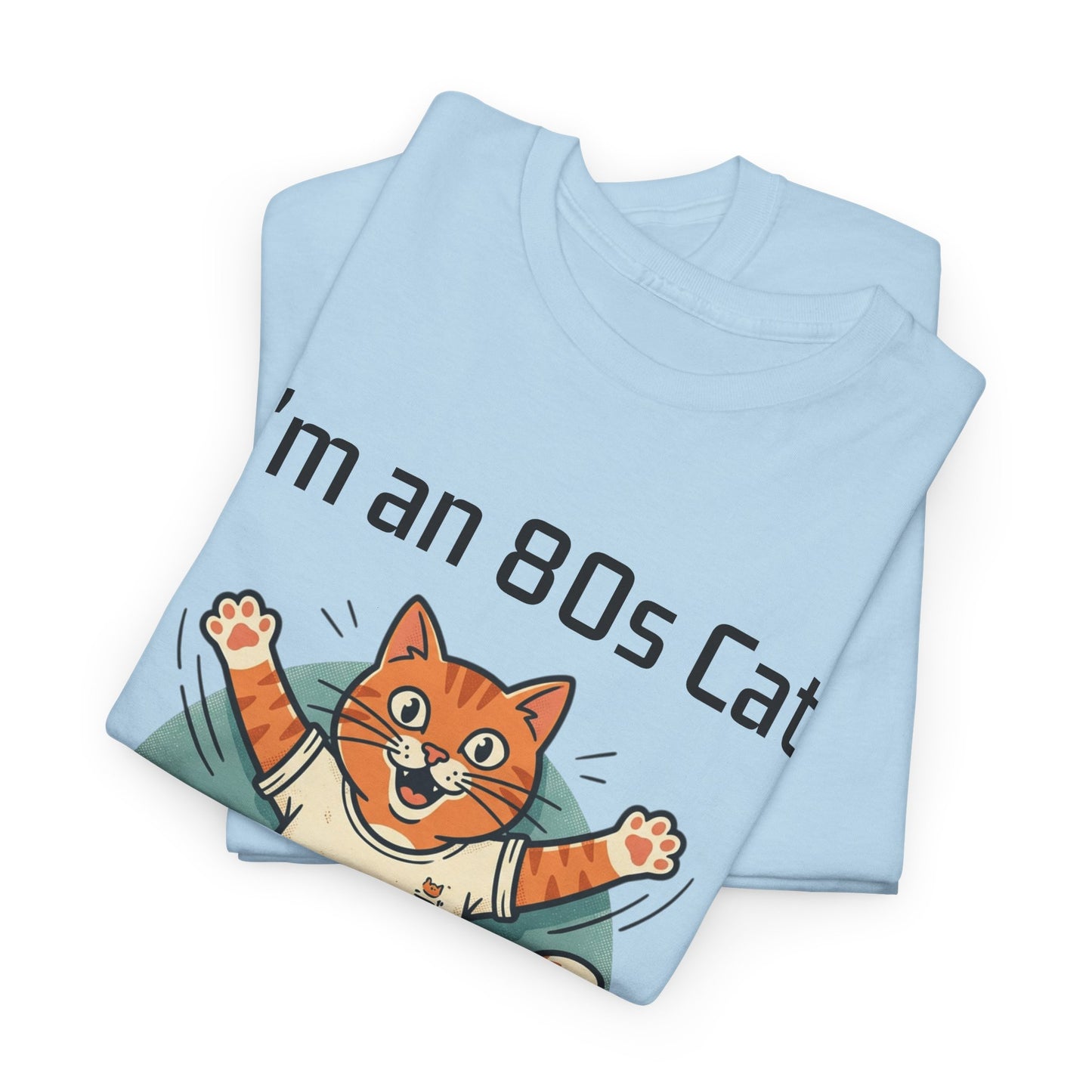 Retro 80s Cat T-Shirt — "I’m an 80s Cat" Vintage Workout Graphic Tee
