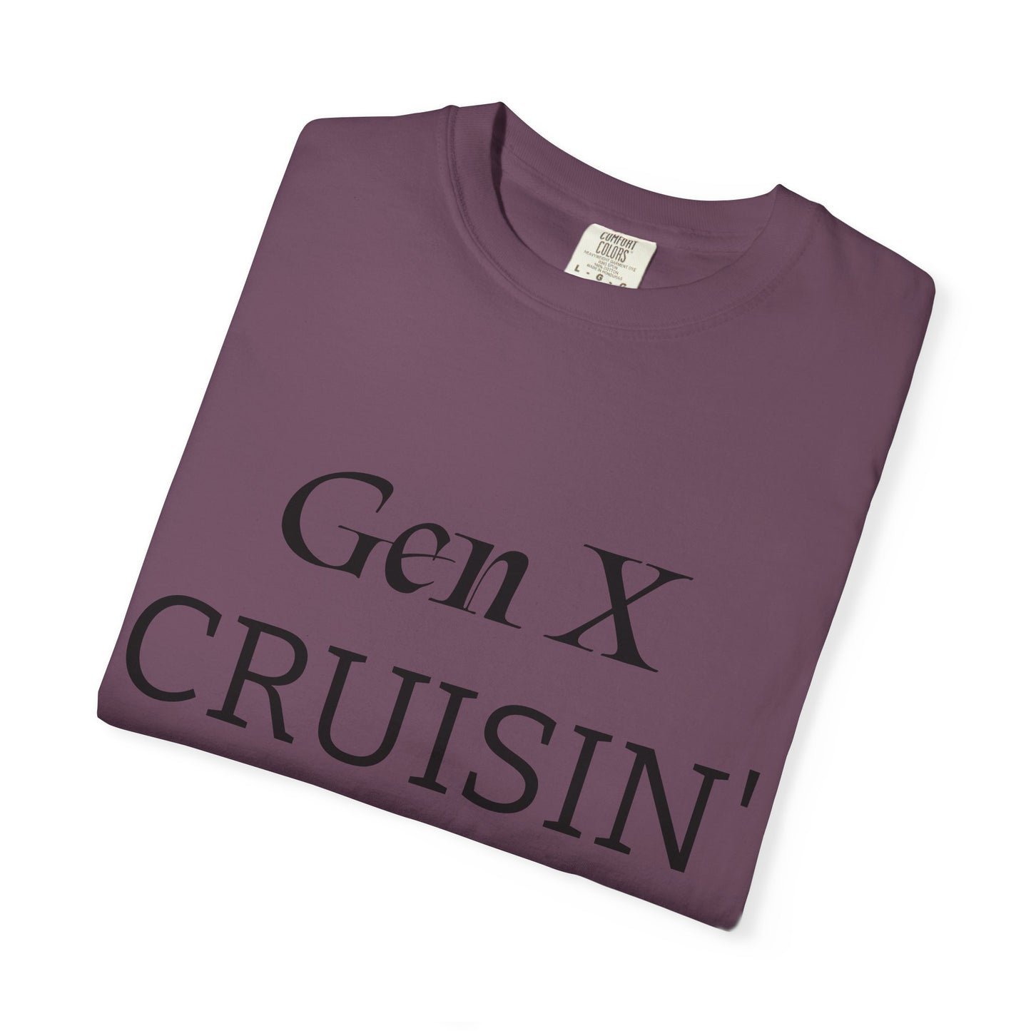 Gen X Cruisin' My Way Into T-Shirt — Retro 70s-80s Vintage Cruise Tee
