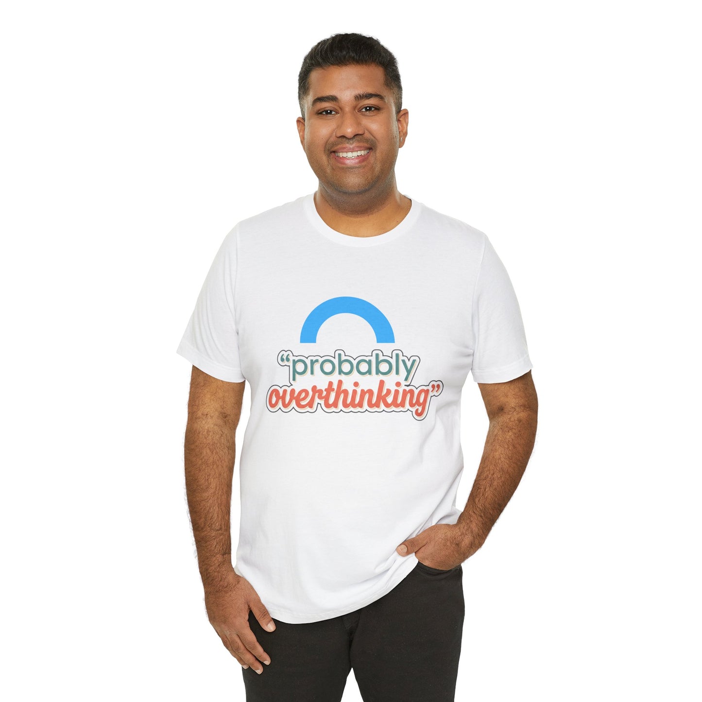 Probably Overthinking Tee