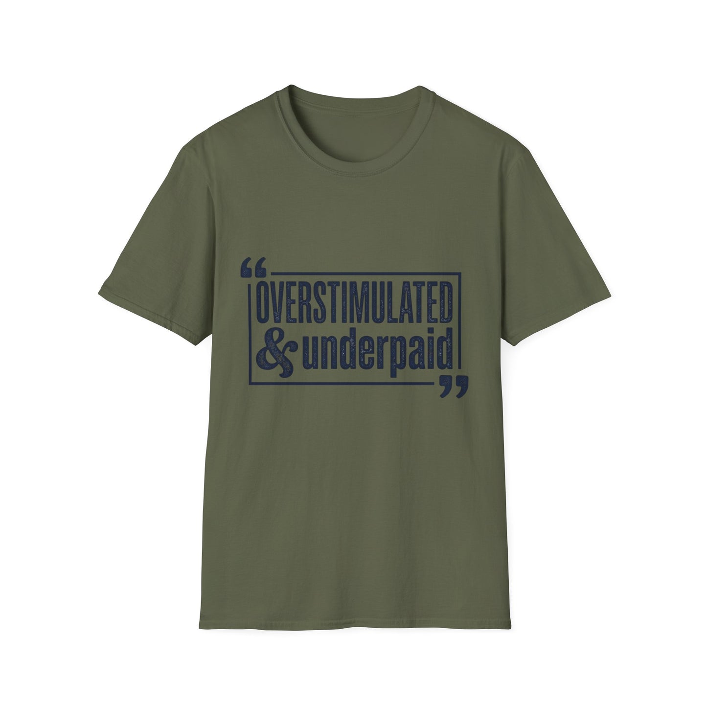 Overstimulated & Underpaid T-Shirt — Burnout Humor Graphic Tee