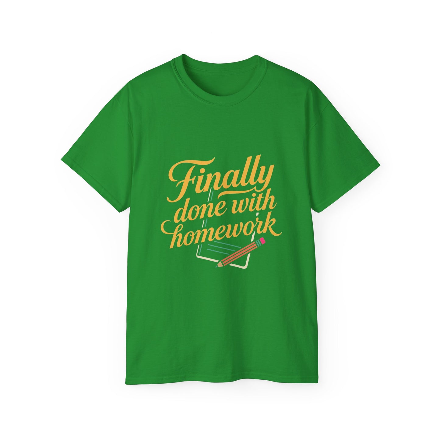 Finally Done With Homework Tee