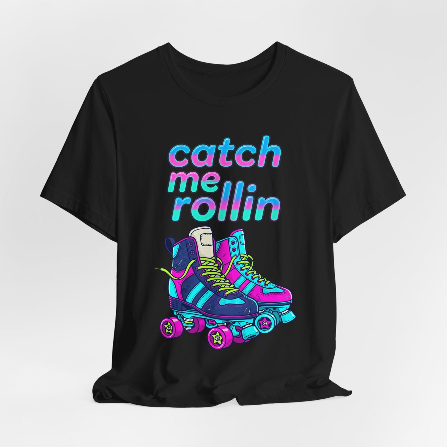 Catch Me Rollin' Tee — Casual Graphic T-Shirt