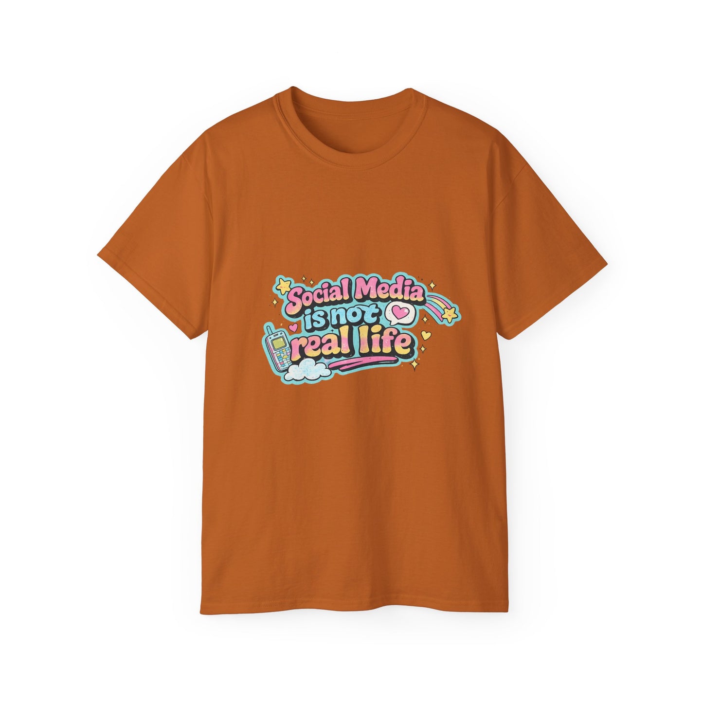 Social Media Is Not Real Life Tee