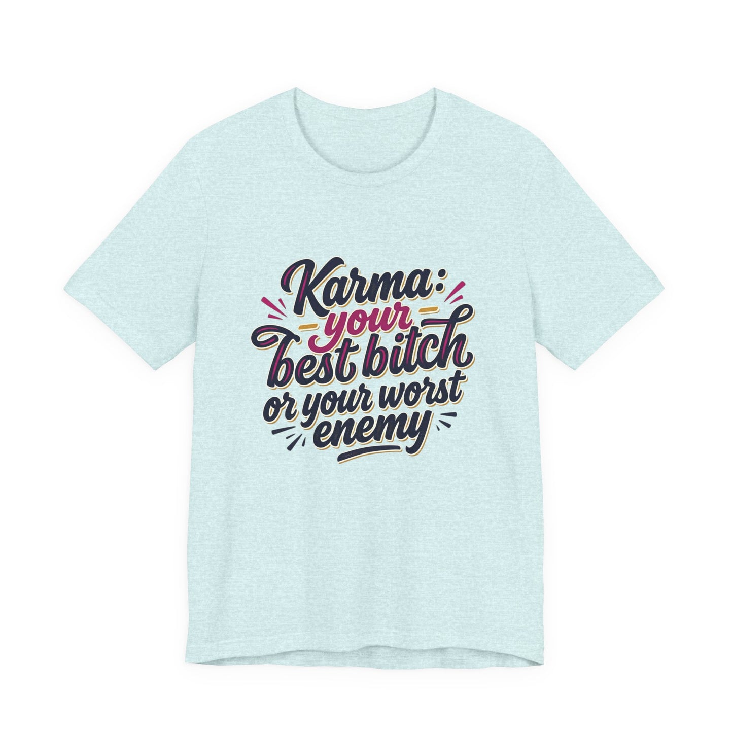 Karma Statement Tee