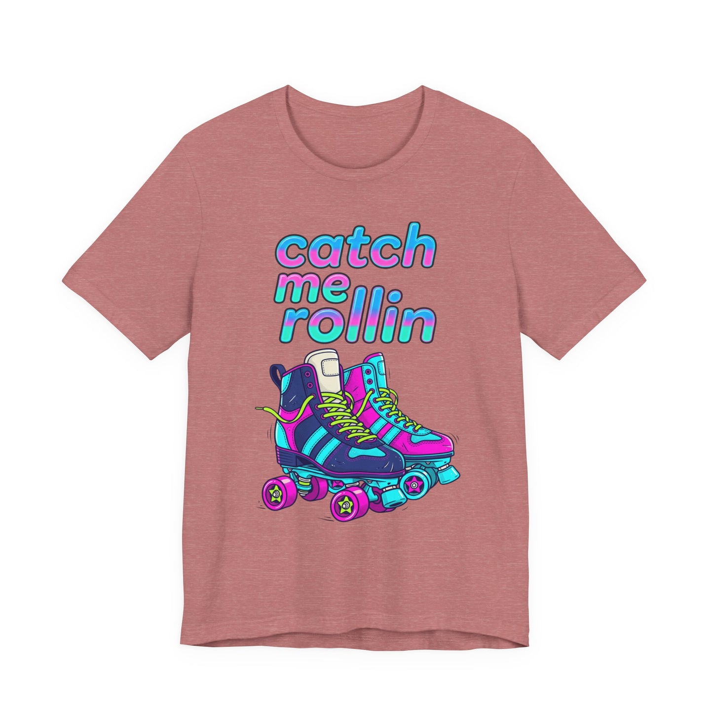 Catch Me Rollin' Tee — Casual Graphic T-Shirt