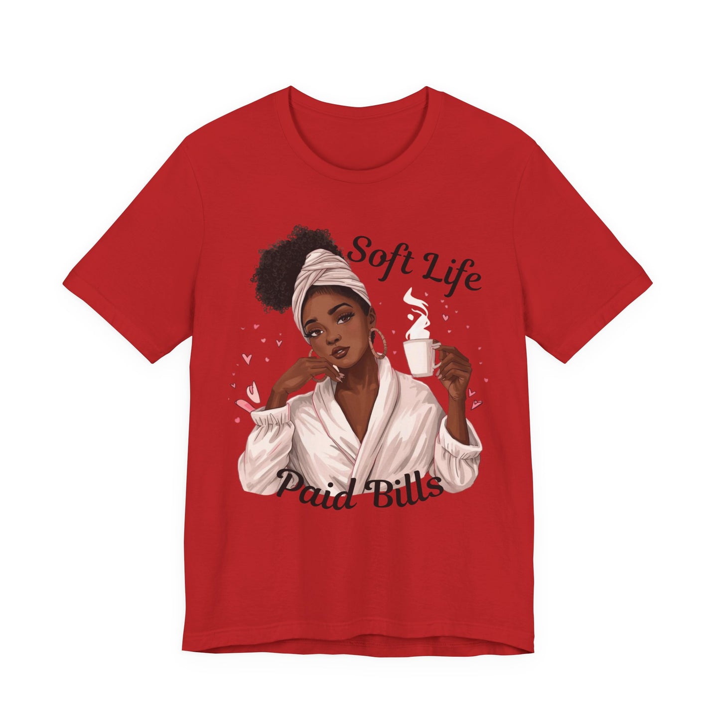 Soft Life Paid Bills Tee | Funny Financial Shirt, Casual Graphic Tee