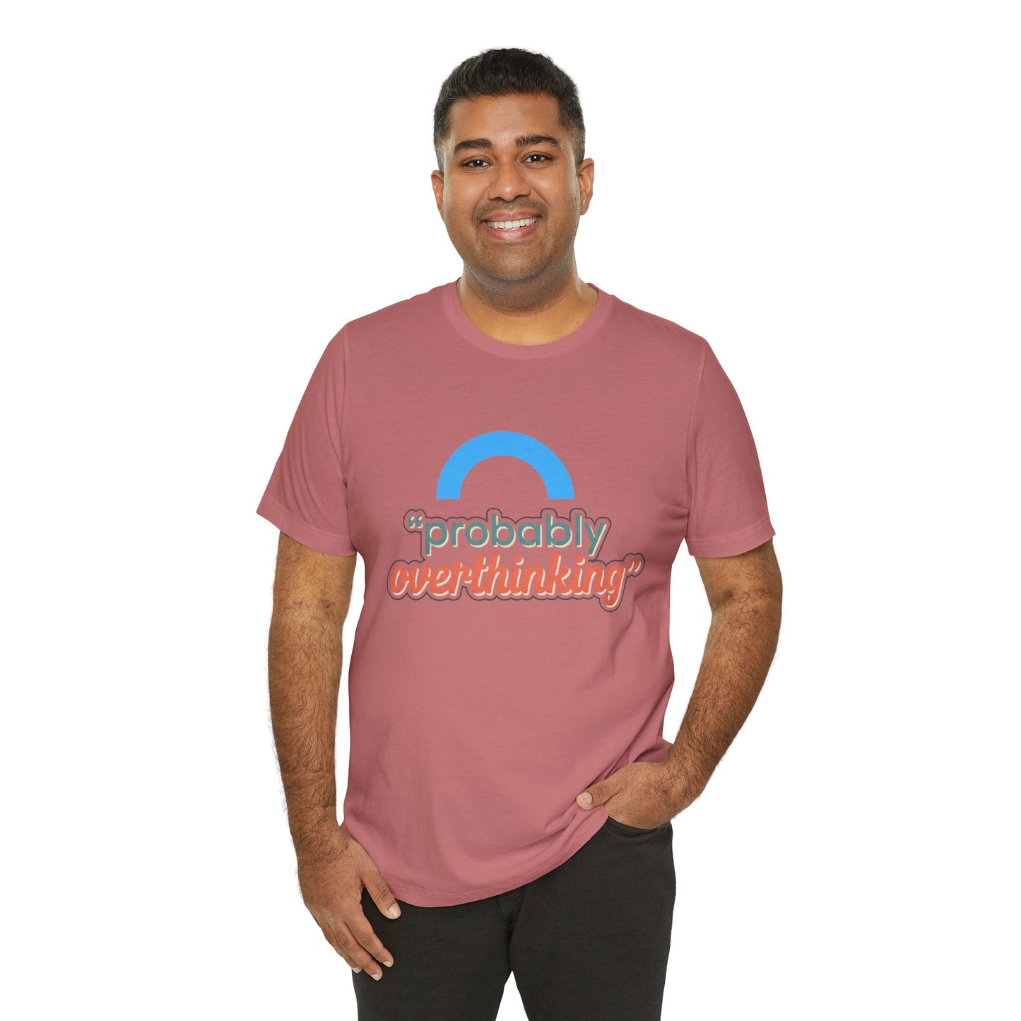 Probably Overthinking Tee