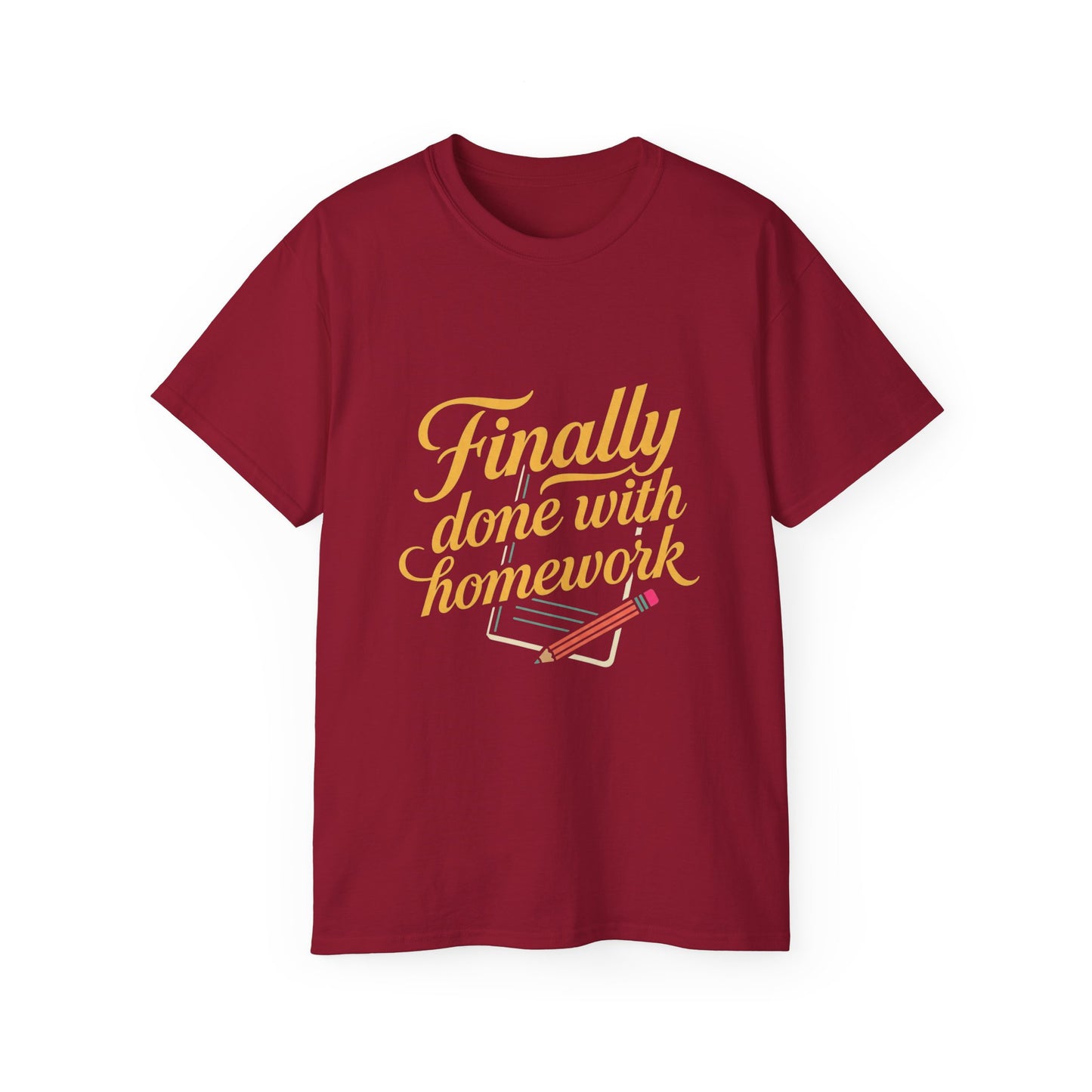Finally Done With Homework Tee