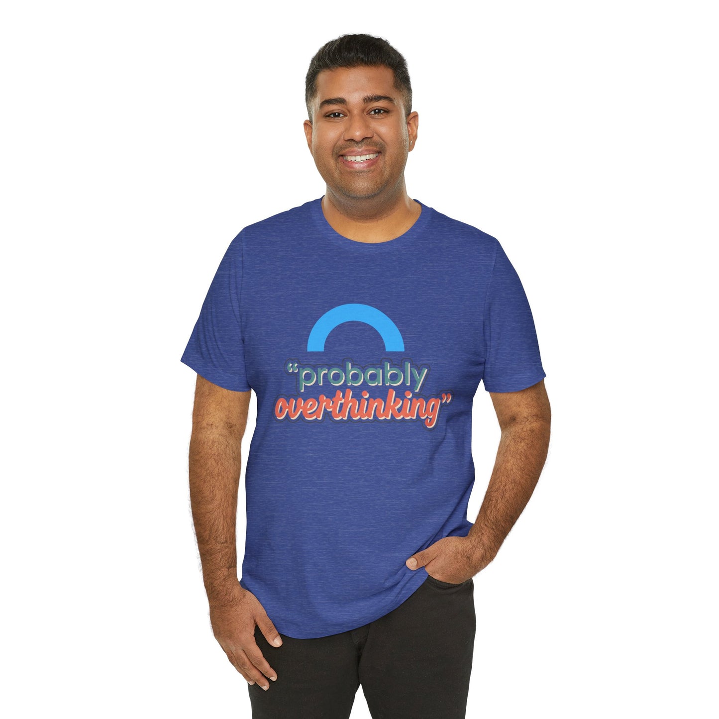 Probably Overthinking Tee
