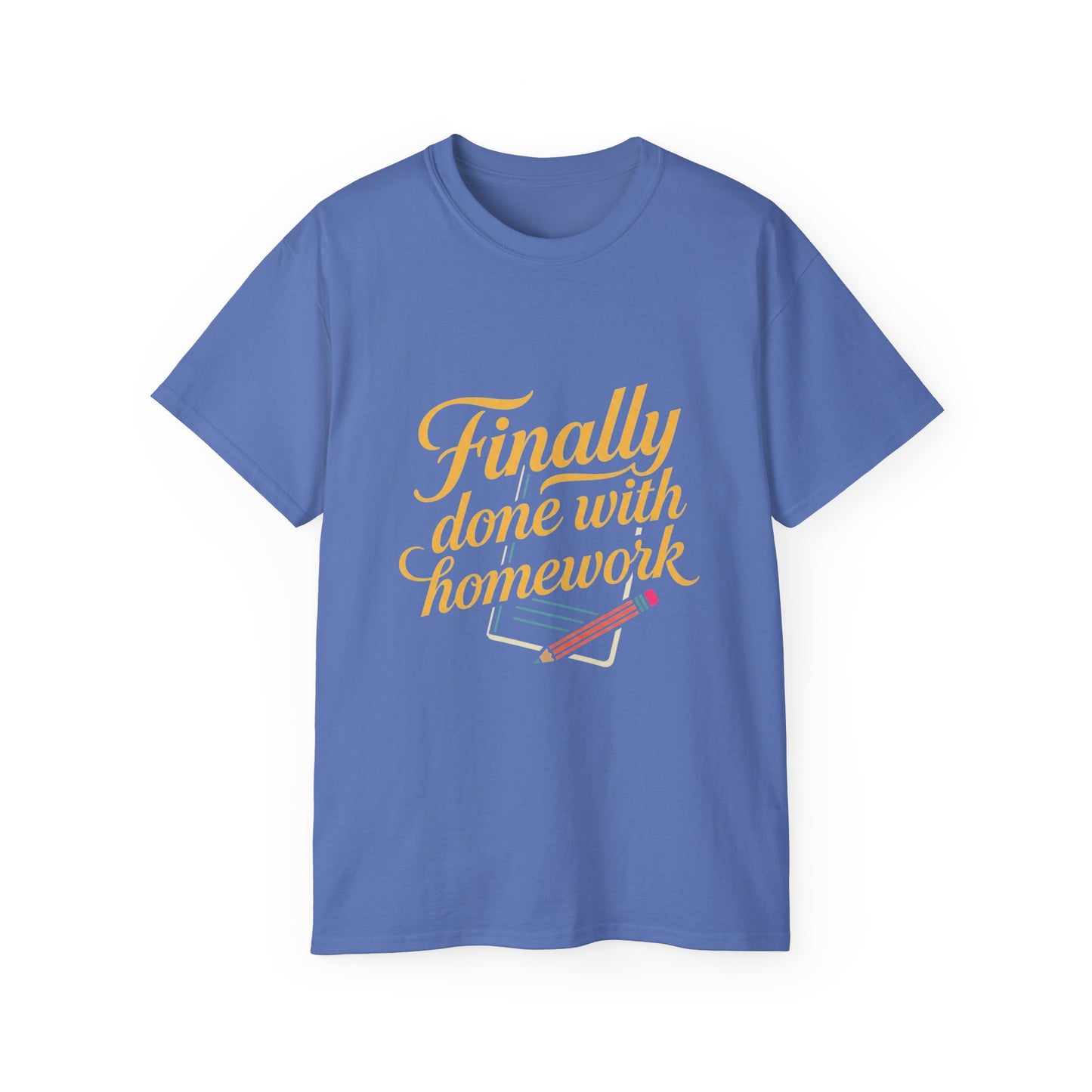Finally Done With Homework Tee