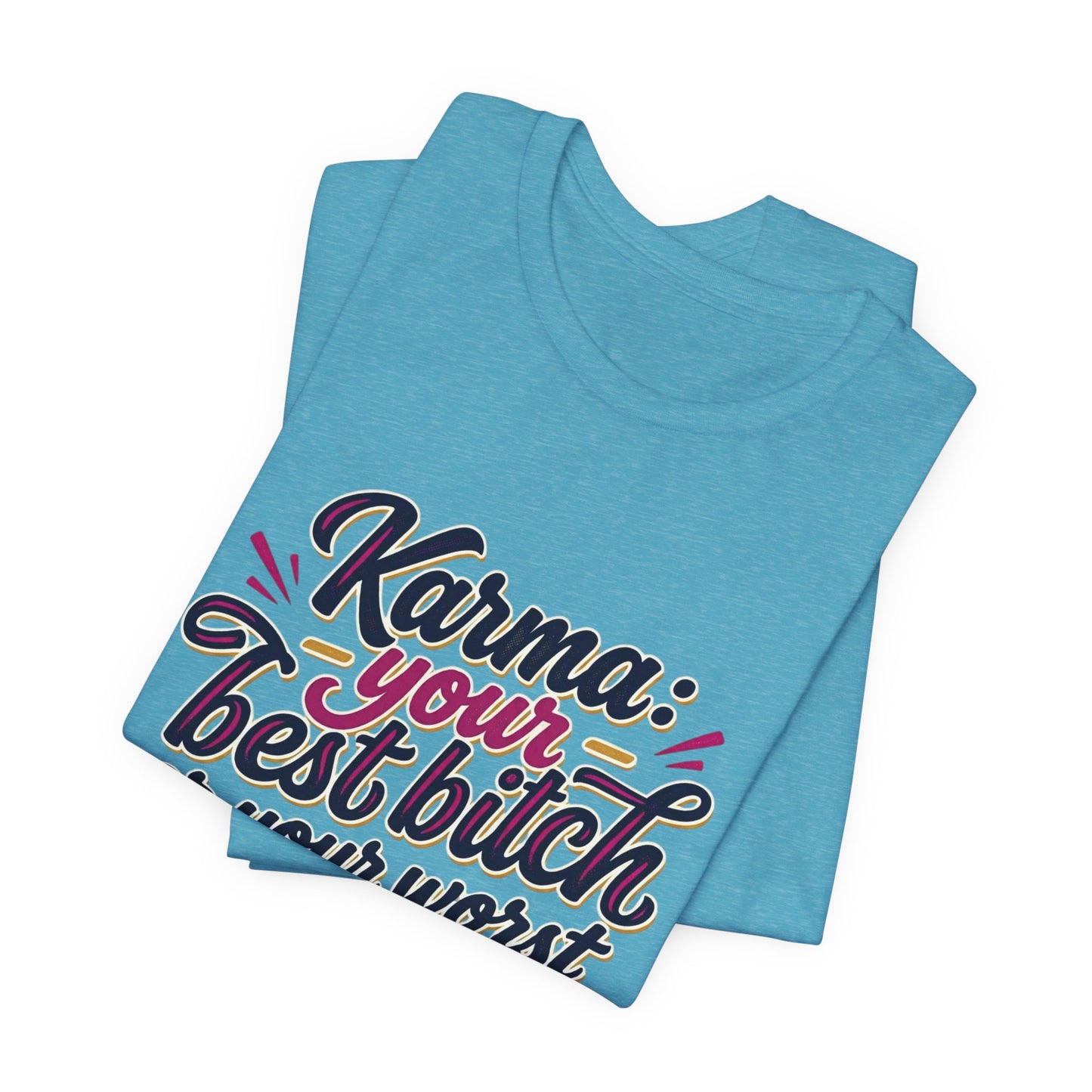Karma Statement Tee