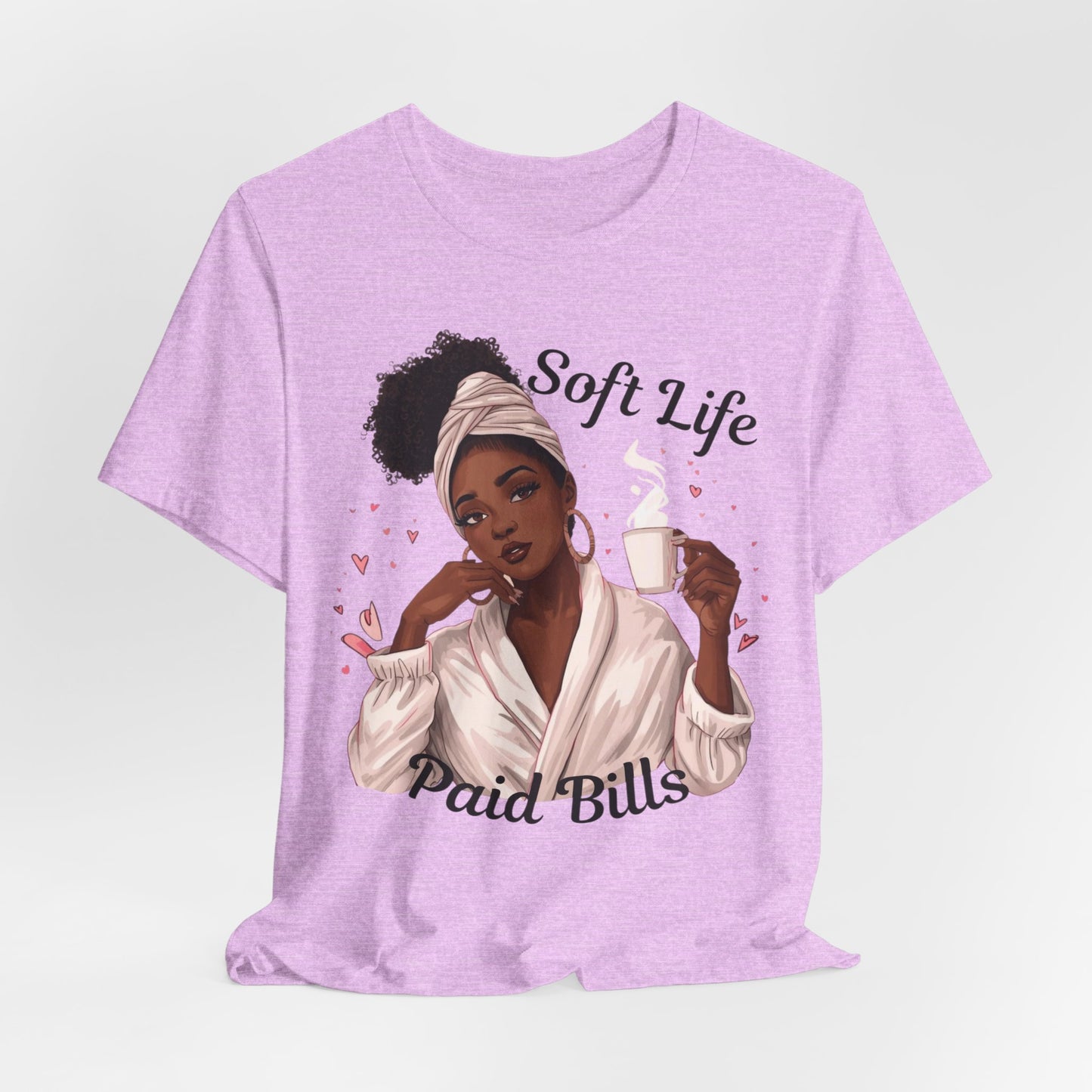 Soft Life Paid Bills Tee | Funny Financial Shirt, Casual Graphic Tee