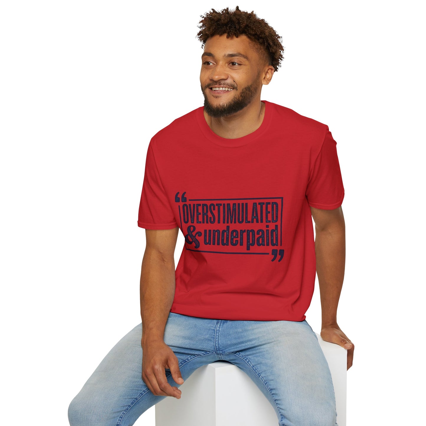 Overstimulated & Underpaid T-Shirt — Burnout Humor Graphic Tee