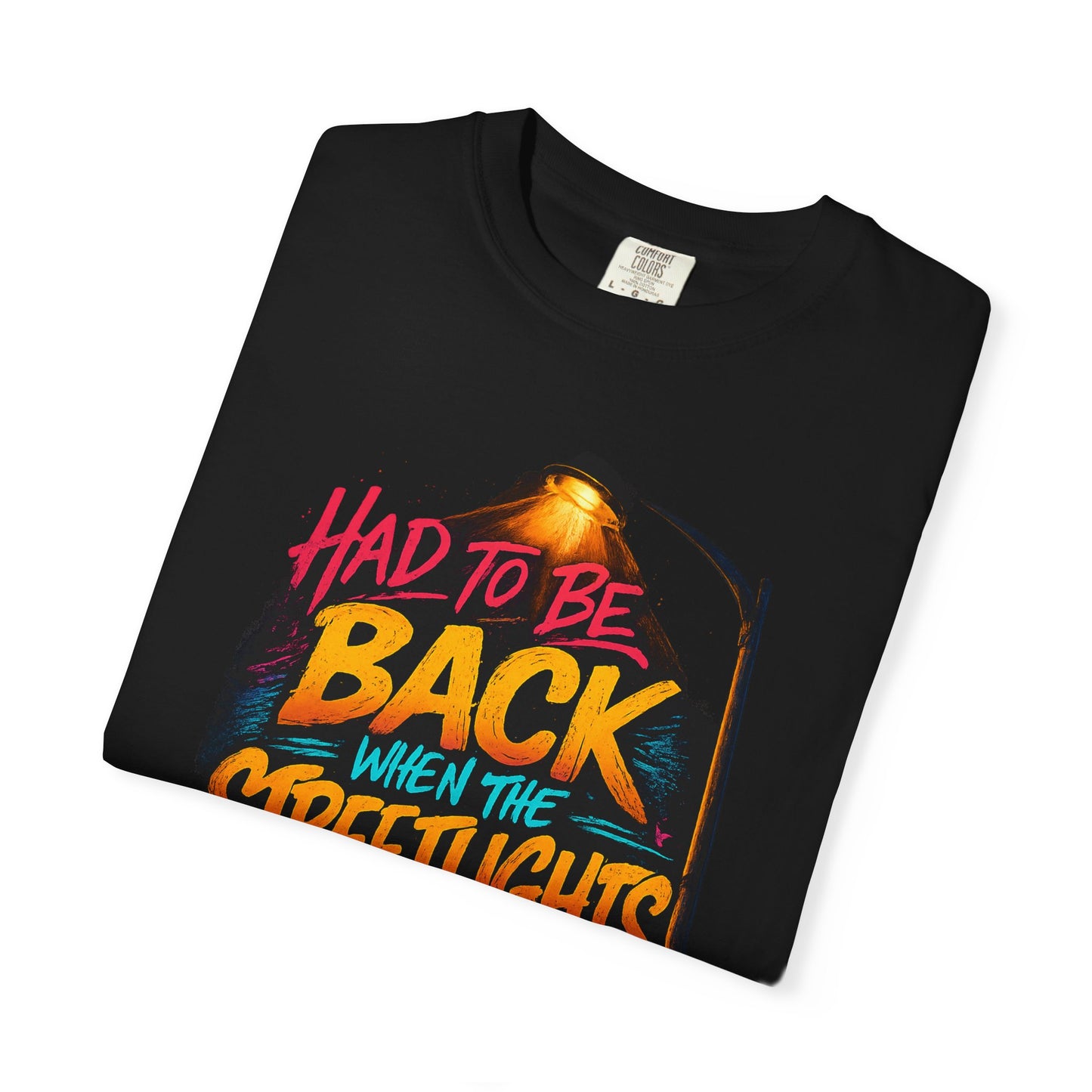 T-Shirt — "Had To Be Back When The Streetlights Came On" Vintage Nightscape Graphic Tee