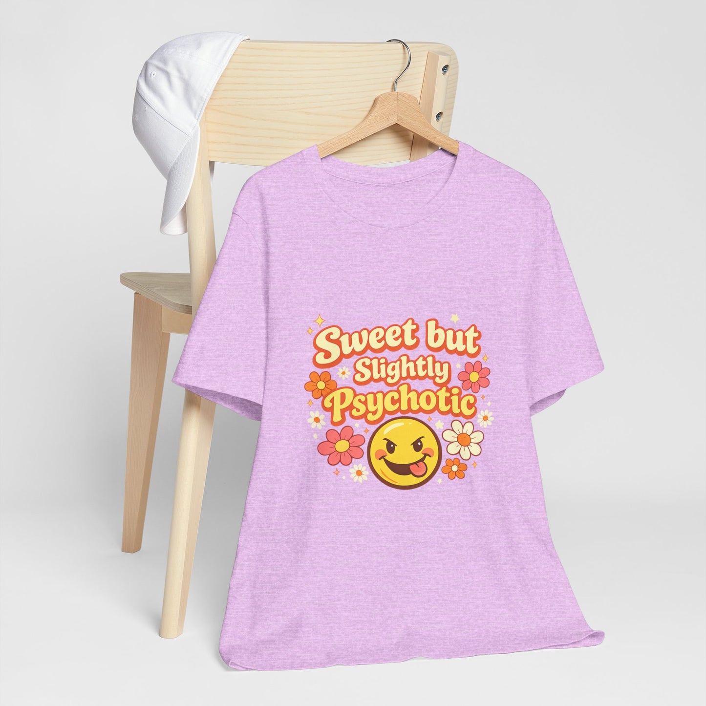Sweet but Slightly Psychotic Tee