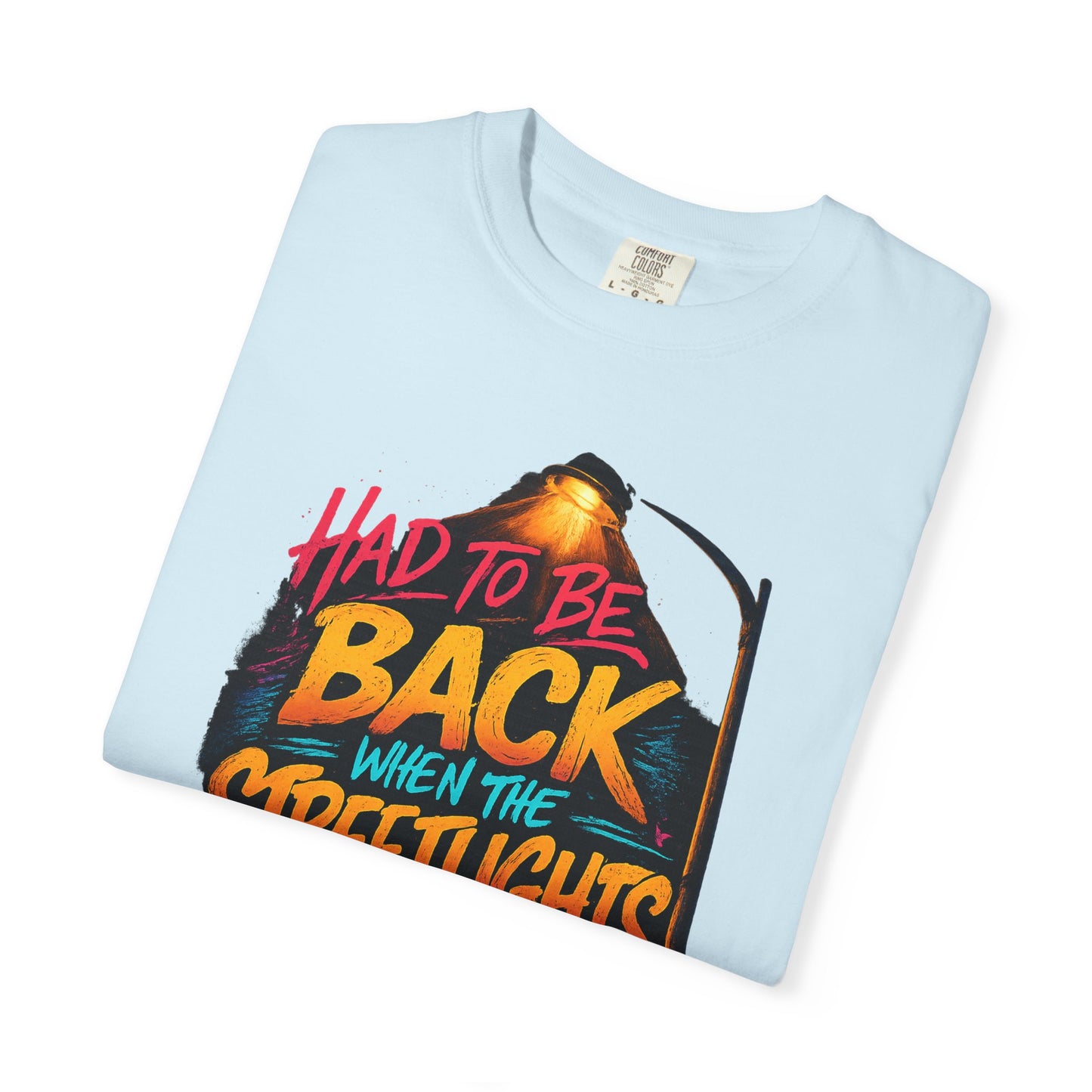 T-Shirt — "Had To Be Back When The Streetlights Came On" Vintage Nightscape Graphic Tee