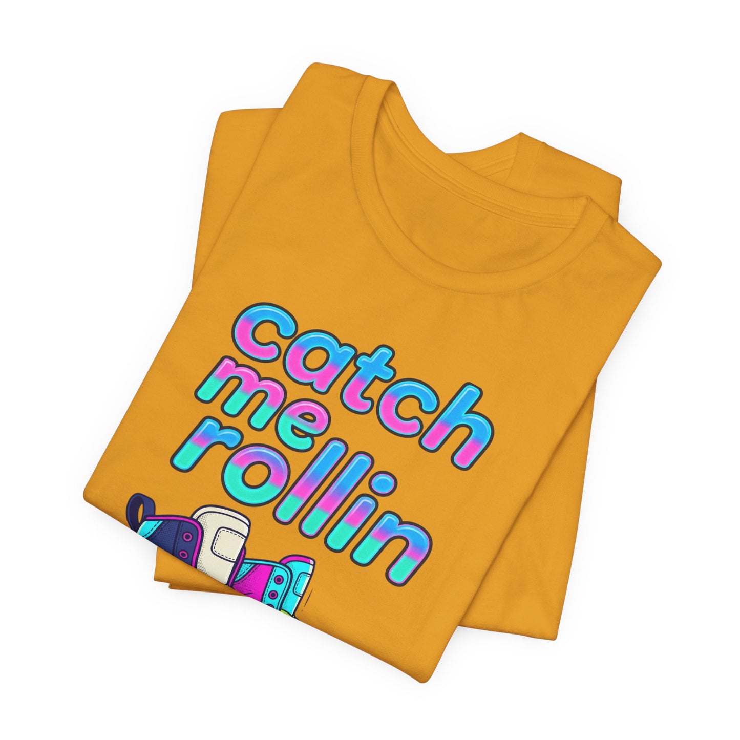 Catch Me Rollin' Tee — Casual Graphic T-Shirt