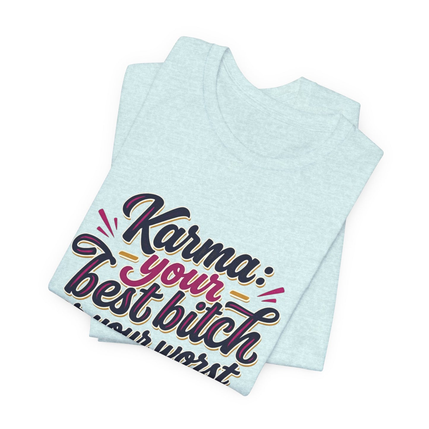 Karma Statement Tee