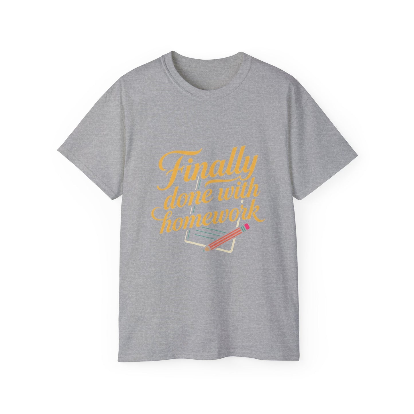 Finally Done With Homework Tee