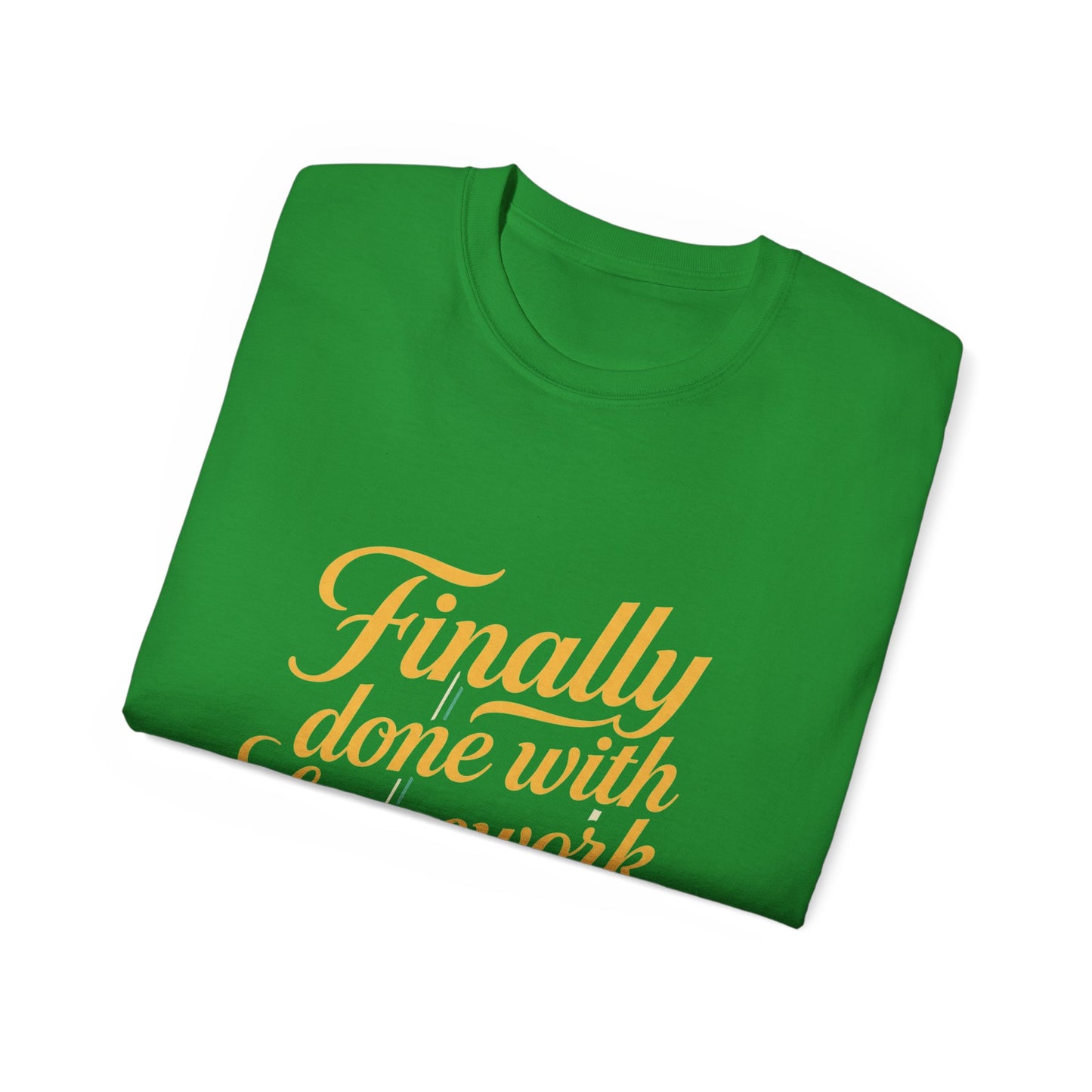 Finally Done With Homework Tee